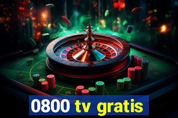 0800 tv gratis